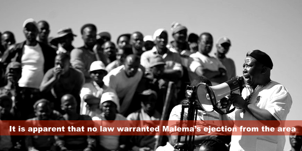 It is apparent that no law warranted Malema’s ejection from the area