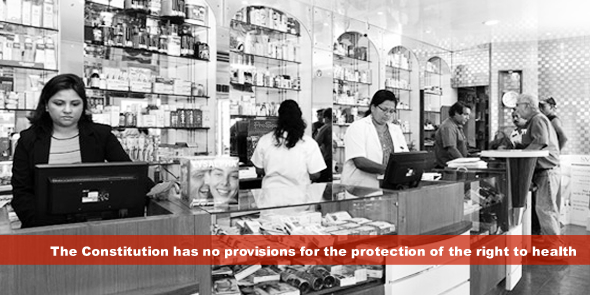 The Constitution has no provisions for the protection of the right to health