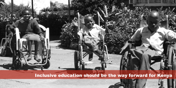 Inclusive education should be the way forward for Kenya