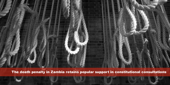 The death penalty in Zambia retains popular support in constitutional consultations