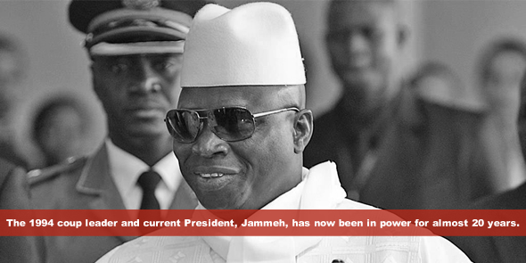 The 1994 coup leader and current President, Jammeh, has now been in power for almost 20 years.