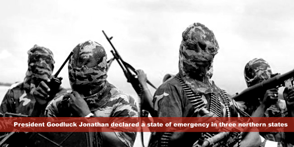 President Goodluck Jonathan declared a state of emergency in three northern states
