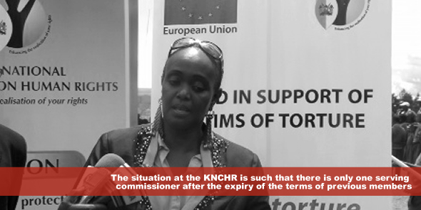 The situation at the KNCHR is such that there is only one serving commissioner after the expiry of the terms of previous members
