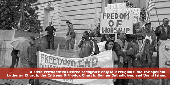 A 1995 Presidential Decree declared that the country would recognize only four religions the Evangelical Lutheran Church the Eritrean Orthodox Church Roman Catholicism and Sunni Islam
